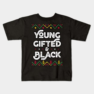 Young ed And Black  African Black History Month Kids T-Shirt